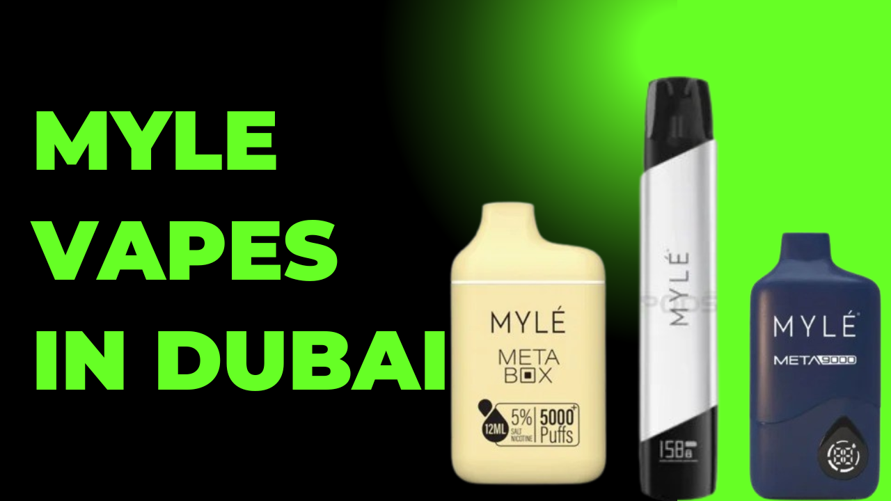 Everything You Need to Know About Myle Vapes in Dubai