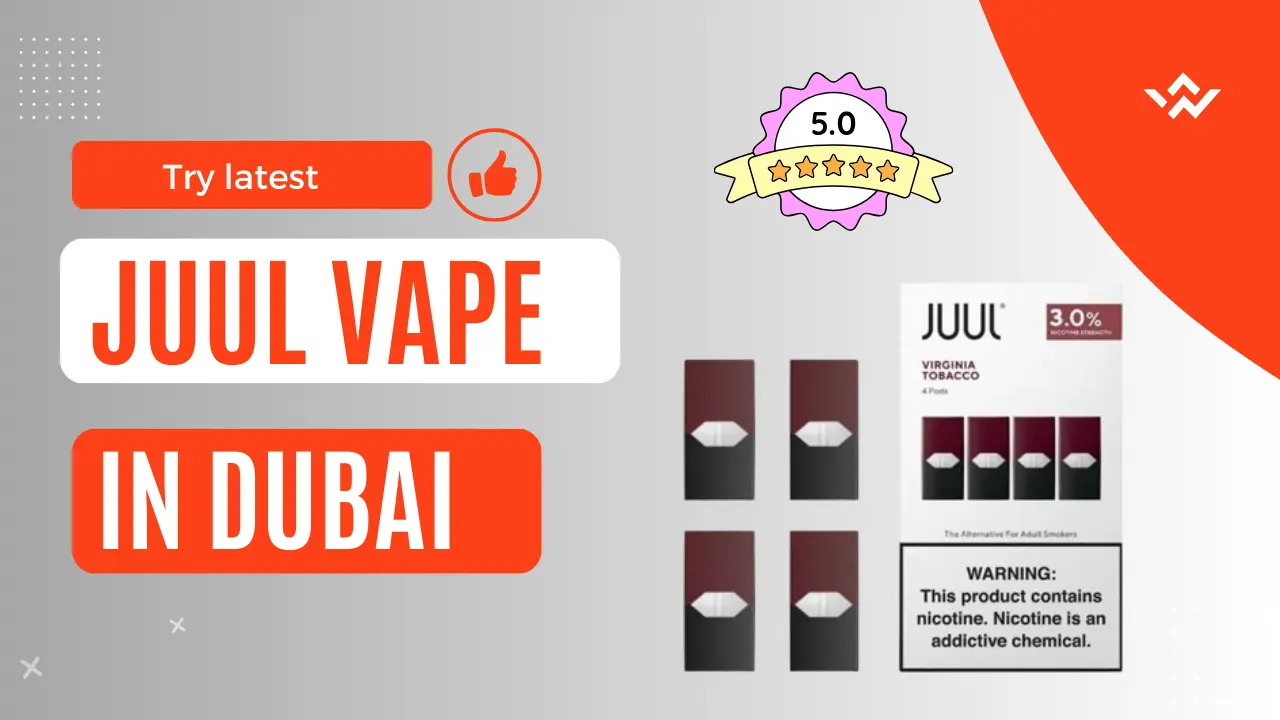 Juul Dubai: Guide for Vaping Devices and Pods in UAE